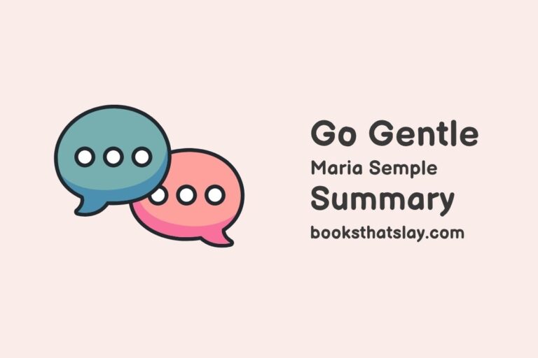 Go Gentle by Maria Semple Summary, Characters and Themes