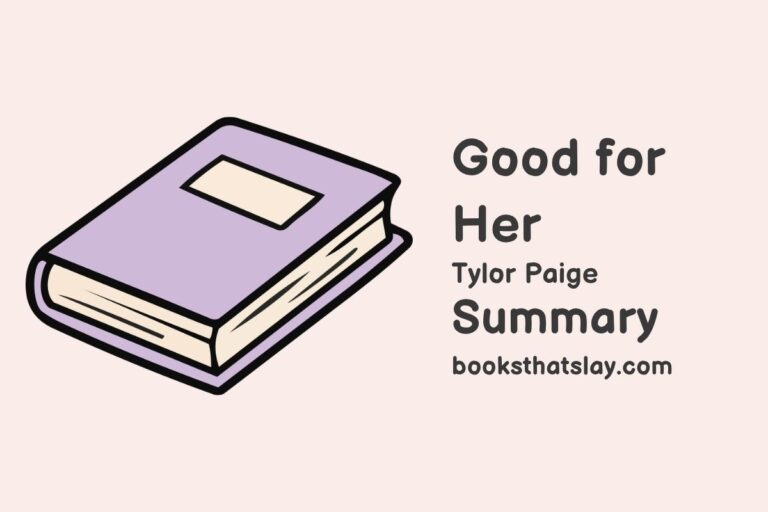Good for Her Summary, Characters and Themes