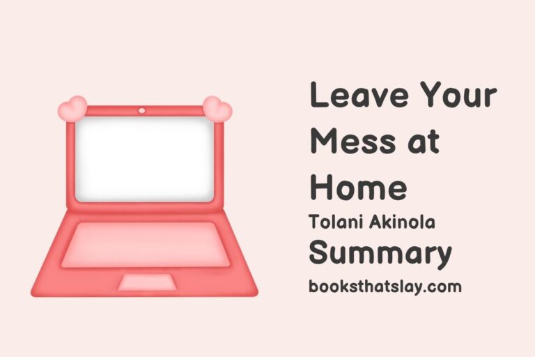 Leave Your Mess at Home Summary, Characters and Themes