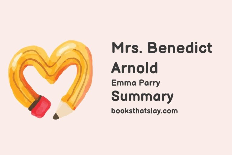 Mrs. Benedict Arnold Summary, Characters and Themes