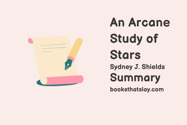 An Arcane Study of Stars Summary, Characters and Themes
