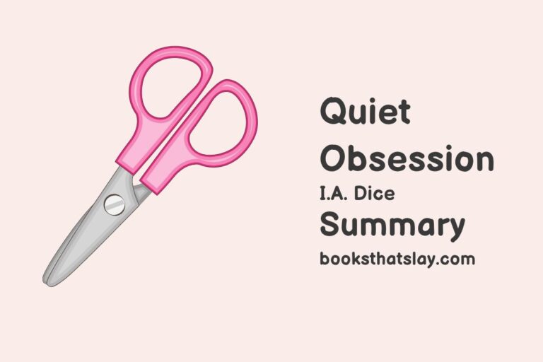 Quiet Obsession Summary, Characters and Themes