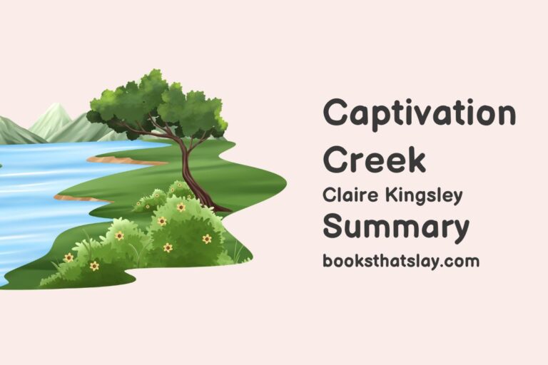 Captivation Creek Summary, Characters and Themes