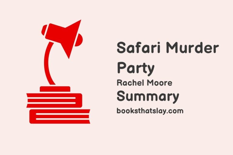Safari Murder Party Summary, Characters and Themes