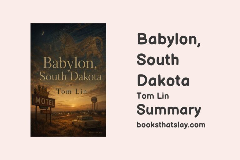 Babylon, South Dakota Summary, Characters and Themes