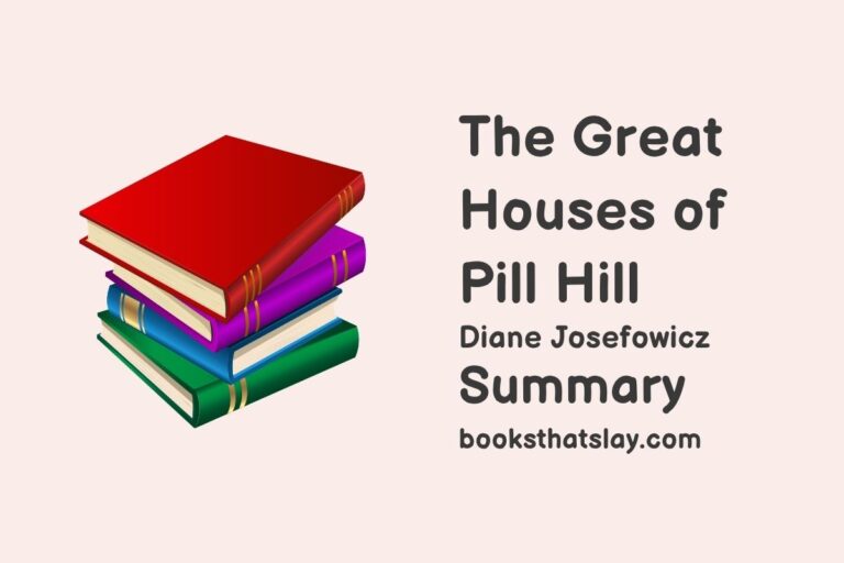 The Great Houses of Pill Hill Summary, Characters and Themes