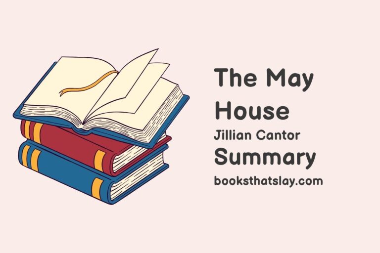 The May House Summary, Characters and Themes