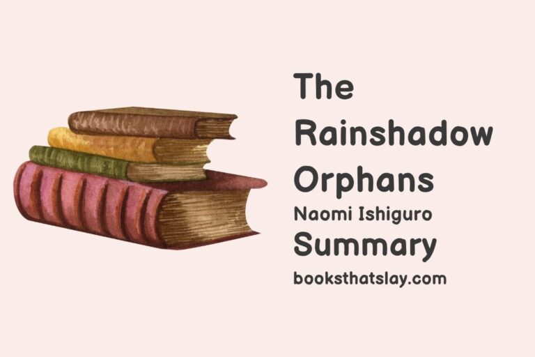 The Rainshadow Orphans Summary, Characters and Themes
