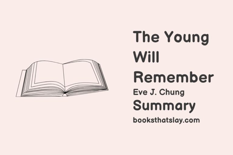 The Young Will Remember Summary, Characters and Themes