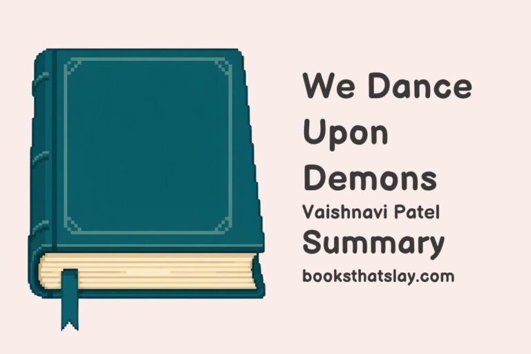 We Dance Upon Demons Summary, Characters and Themes