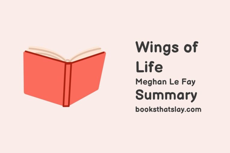 Wings of Life Summary, Characters and Themes