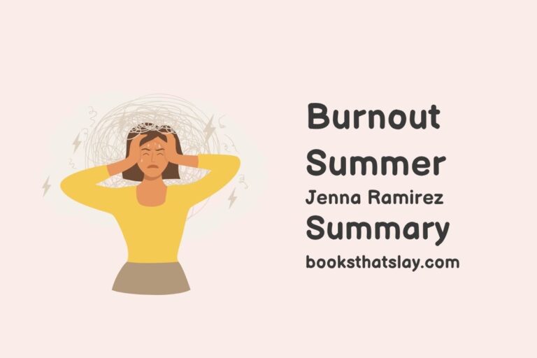 Burnout Summer Summary, Characters and Themes