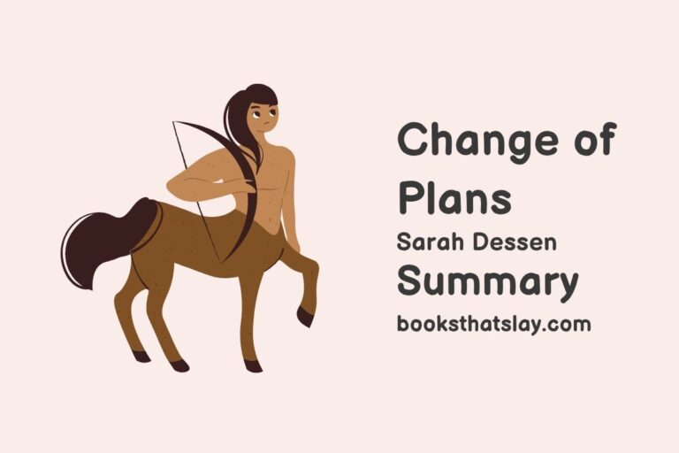 Change of Plans Summary, Characters and Themes