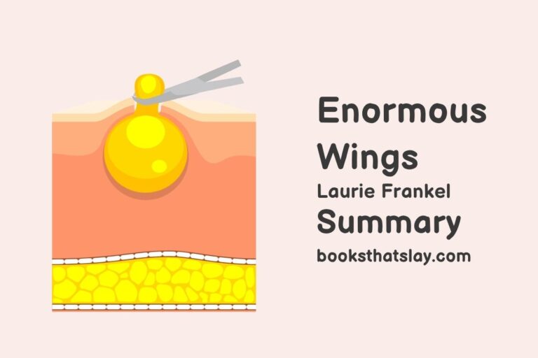 Enormous Wings Summary, Characters and Themes