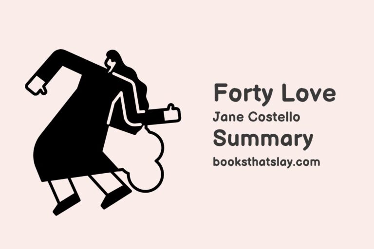 Forty Love Summary, Characters and Themes