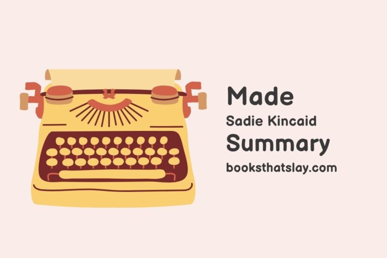 Made by Sadie Kincaid Summary, Characters and Themes