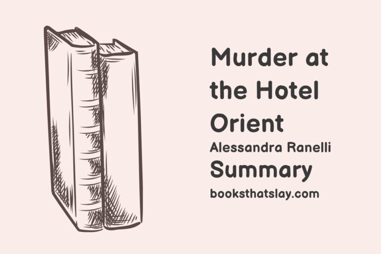 Murder at the Hotel Orient Summary, Characters and Themes