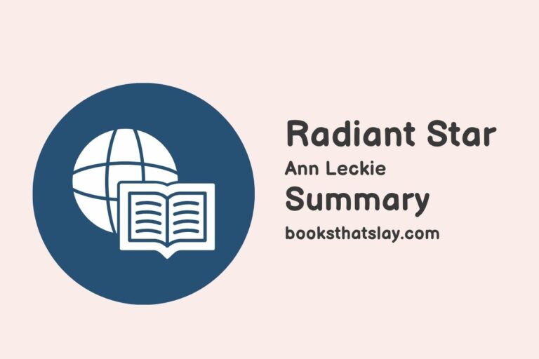Radiant Star Summary, Characters and Themes