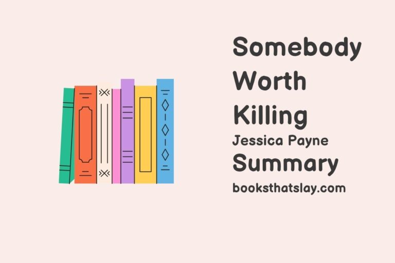 Somebody Worth Killing Summary, Characters and Themes