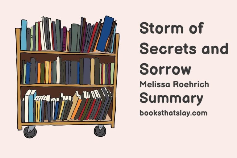 Storm of Secrets and Sorrow Summary, Characters and Themes