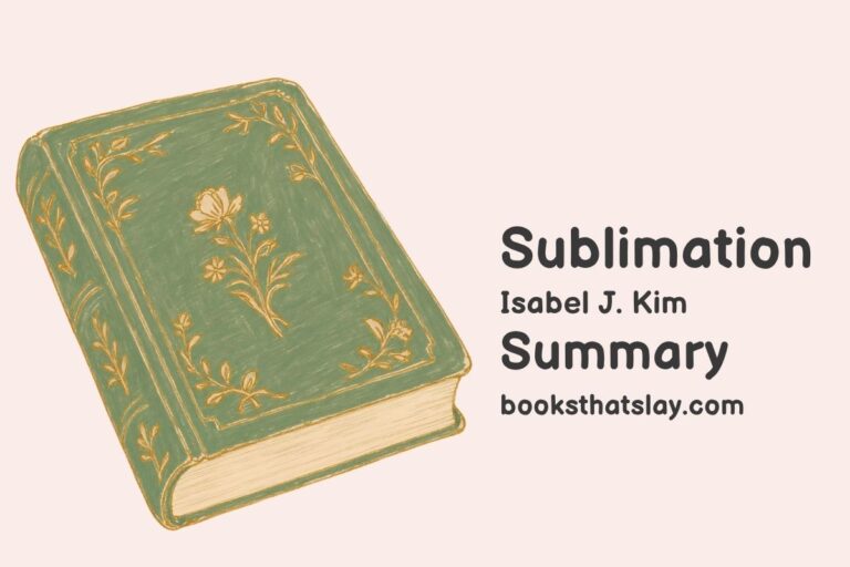 Sublimation by Isabel J. Kim Summary, Characters and Themes