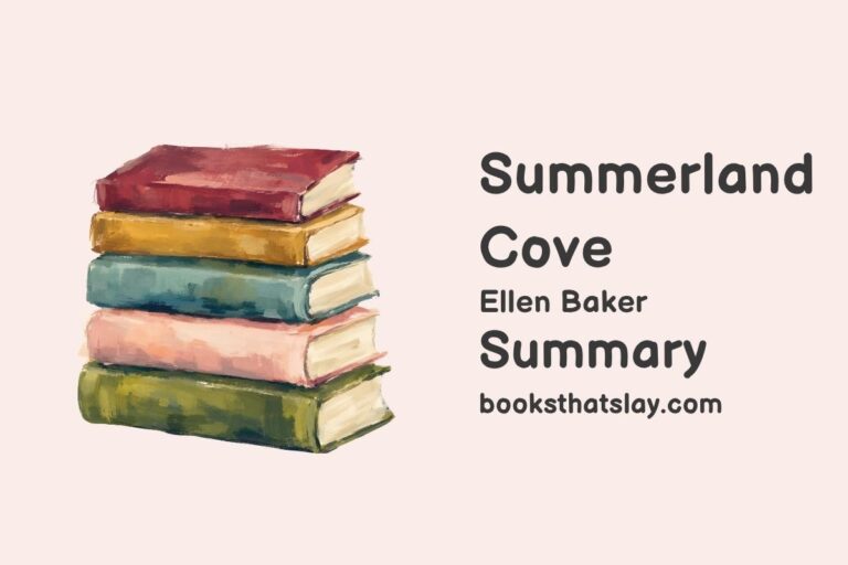 Summerland Cove Summary, Characters and Themes