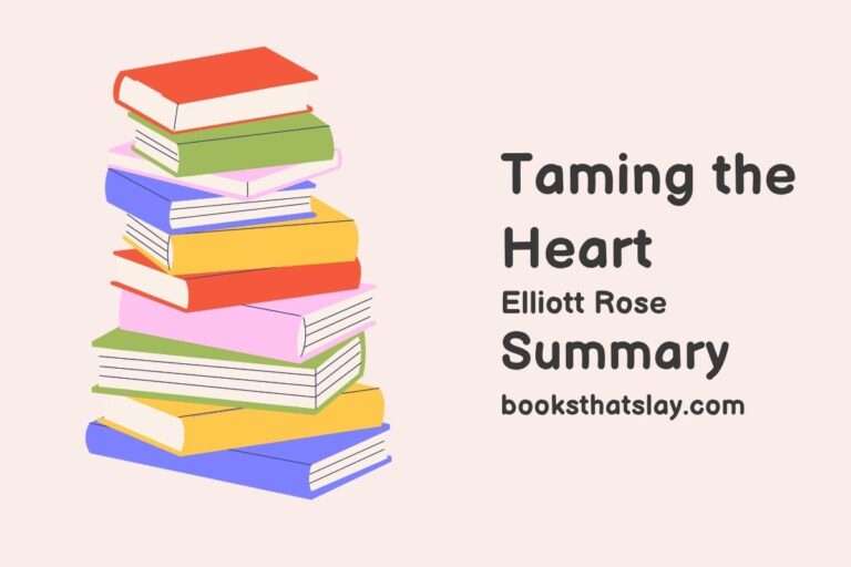 Taming the Heart Summary, Characters and Themes