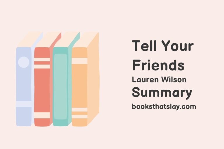 Tell Your Friends Summary, Characters and Themes
