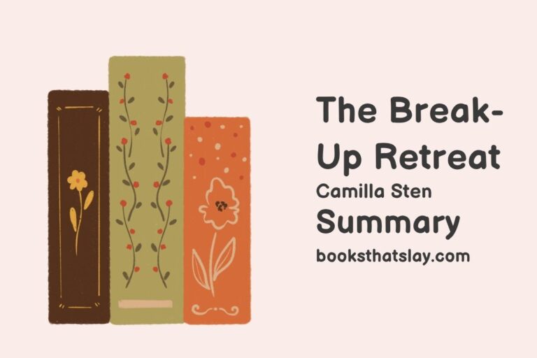 The Break-Up Retreat Summary, Characters and Themes