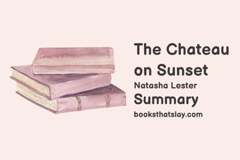 The Chateau on Sunset Summary, Characters and Themes