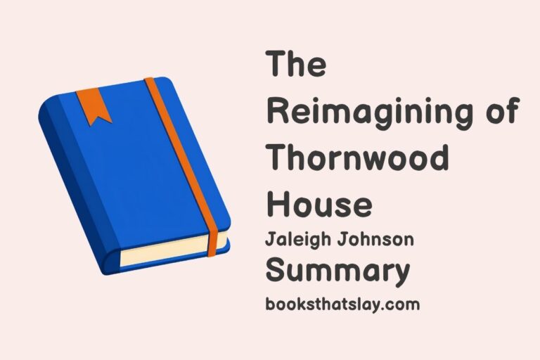 The Reimagining of Thornwood House Summary, Characters and Themes