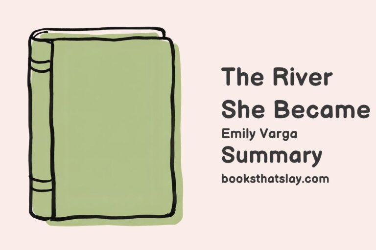 The River She Became Summary, Characters and Themes