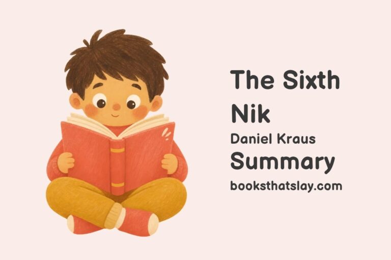 The Sixth Nik Summary, Characters and Themes