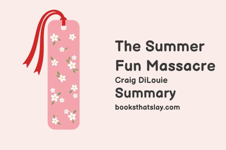 The Summer Fun Massacre Summary, Characters and Themes