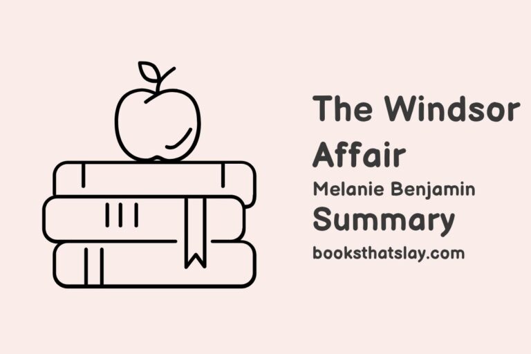 The Windsor Affair Summary, Characters and Themes