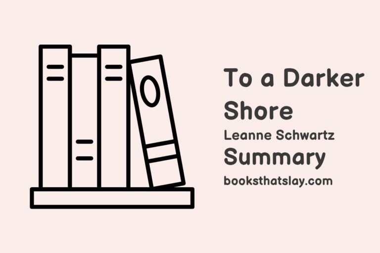 To a Darker Shore Summary, Characters and Themes