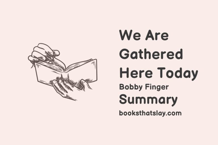 We Are Gathered Here Today Summary, Characters and Themes