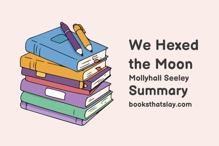 We Hexed the Moon Summary, Characters and Themes