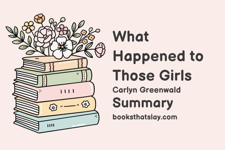 What Happened to Those Girls Summary, Characters and Themes