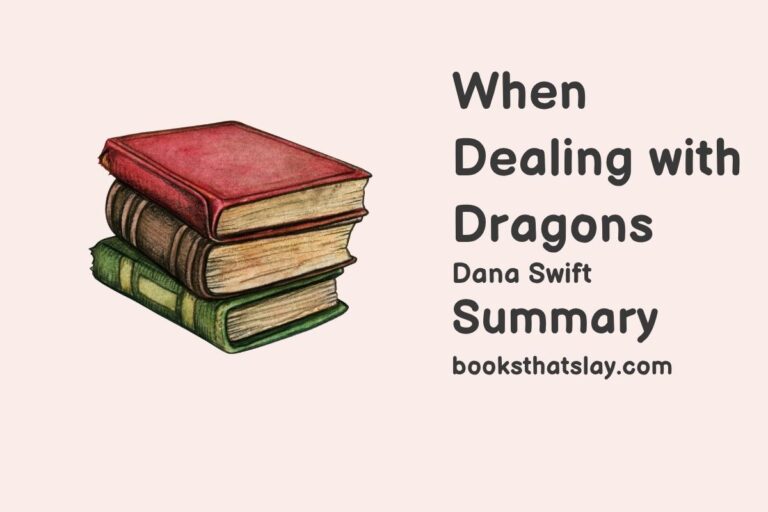 When Dealing with Dragons Summary, Characters and Themes