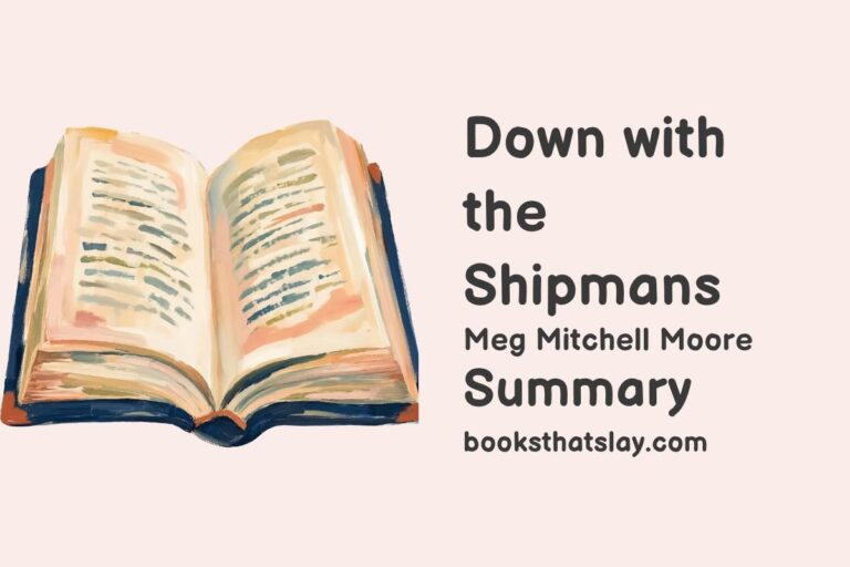 Down with the Shipmans Summary, Characters and Themes