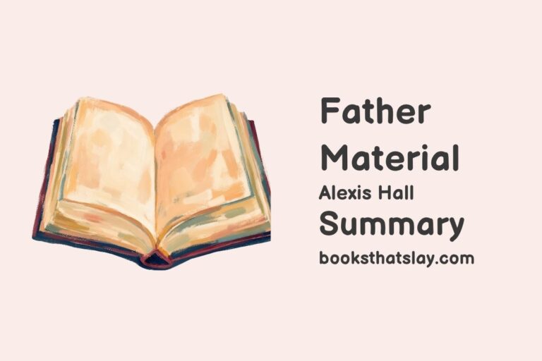Father Material Summary, Characters and Themes