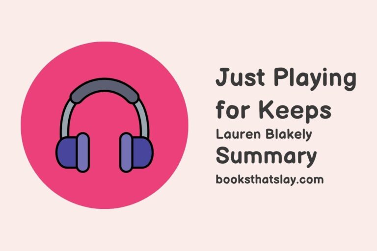 Just Playing for Keeps Summary, Characters and Themes