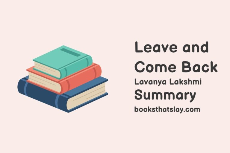 Leave and Come Back Summary, Characters and Themes
