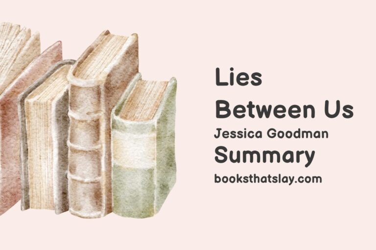 Lies Between Us Summary, Characters and Themes