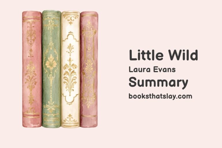 Little Wild by Laura Evans Summary, Characters and Themes