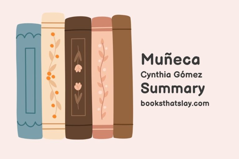 Muñeca by Cynthia Gómez Summary, Characters and Themes