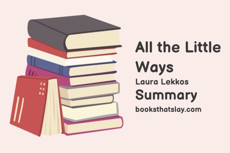All the Little Ways Summary, Characters and Themes