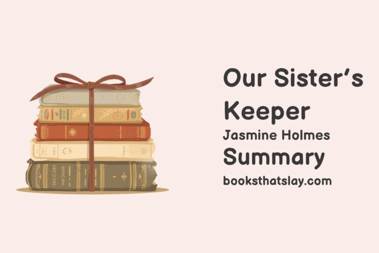 Our Sister’s Keeper Summary, Characters and Themes