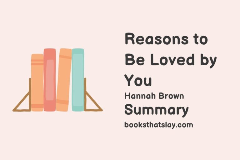 Reasons to Be Loved by You Summary, Characters and Themes